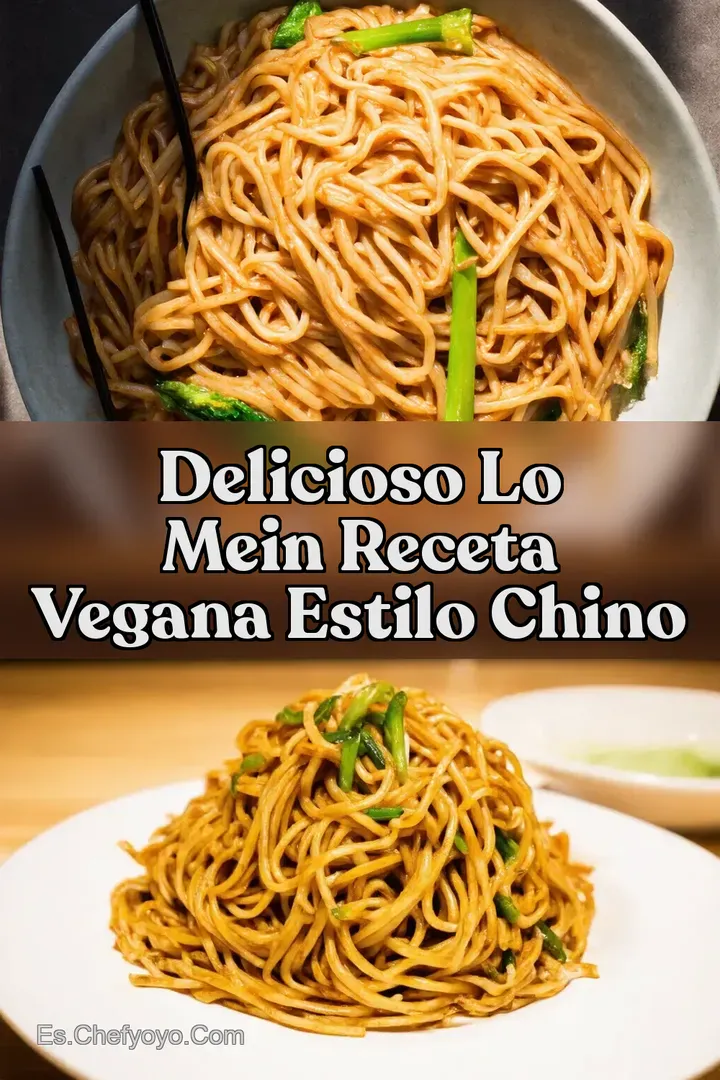 Delicioso Lo Mein Receta Vegana Estilo Chino